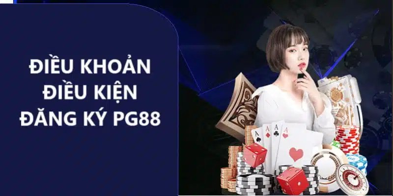 Người dùng cần đọc kỹ các tiêu chuẩn trước khi thực hiện đăng ký PG88